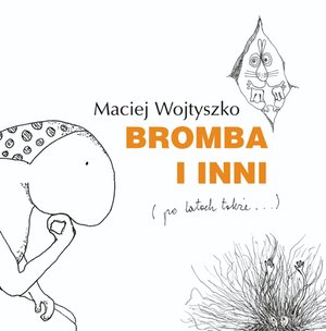 Bromba i inni (po latach także...) – ebook