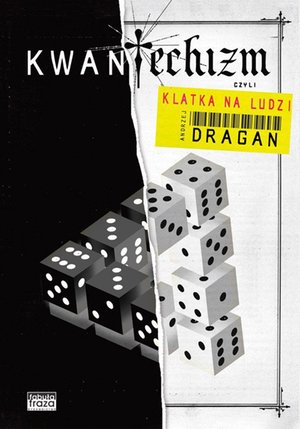 Kwantechizm, czyli klatka na ludzi – ebook