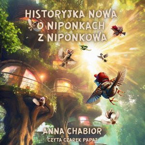 Historyjka Nowa o Niponkach z Niponkowa – audiobook
