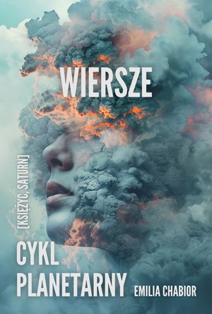 Cykl planetarny. Wiersze. Księżyc, Saturn – ebook