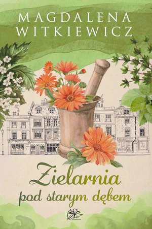 Zielarnia pod starym dębem – ebook