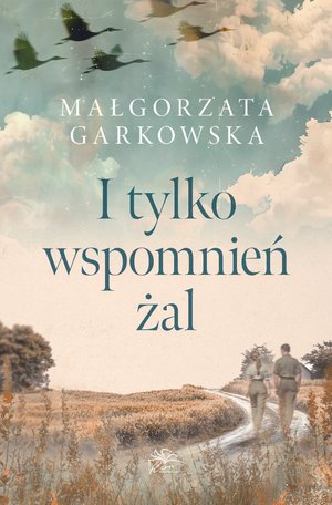 I tylko wspomnień żal – ebook
