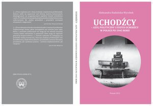 Uchodźcy - azyl polityczny i status uchodźcy w Polsce po 1945 roku – ebook