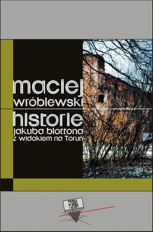 Historie Jakuba Blottona z widokiem na Toruń – ebook