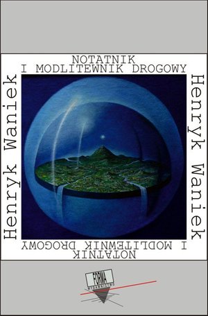 Notatnik i modlitewnik drogowy (1984-1994) – ebook