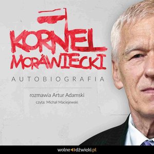 Kornel Morawiecki - autobiografia – audiobook