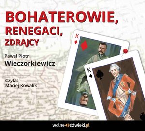 Bohaterowie, renegaci, zdrajcy – audiobook