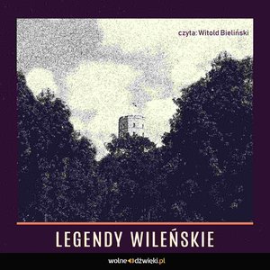 Legendy Wileńskie – audiobook