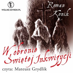 W obronie Świętej Inkwizycji – audiobook