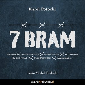 7 bram. Mój pamiętnik z niemieckiej niewoli – audiobook