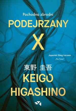 Podejrzany X. Pochodna zbrodni – ebook