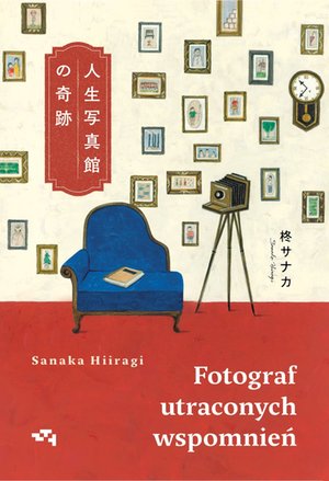 Fotograf utraconych wspomnień – ebook
