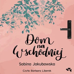 Dom na wschodniej – audiobook