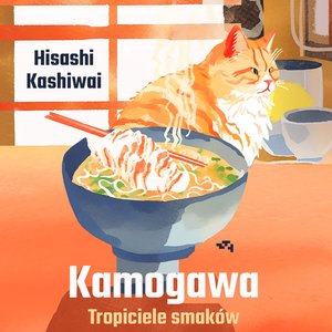 Kamogawa. Tropiciele smaków – audiobook