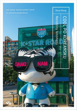 Cool po koreańsku. Narodziny fenomenu – ebook
