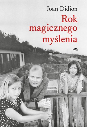 Rok magicznego myślenia – ebook