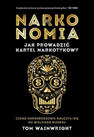 Narkonomia. Jak prowadzić kartel narkotykowy – ebook