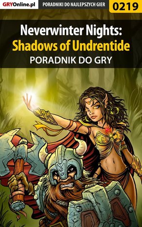 Neverwinter Nights: Shadows of Undrentide - poradnik do gry – ebook