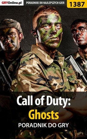 Call of Duty: Ghosts - poradnik do gry – ebook