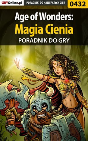Age of Wonders: Magia Cienia - poradnik do gry – ebook