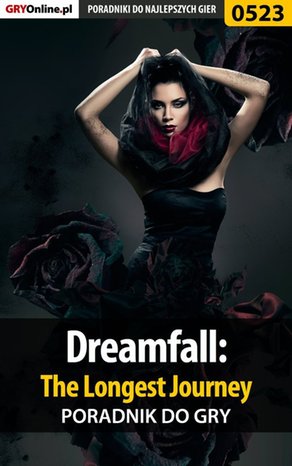 Dreamfall: The Longest Journey - poradnik do gry – ebook