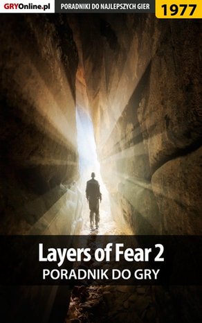 Layers of Fear 2 - poradnik do gry – ebook