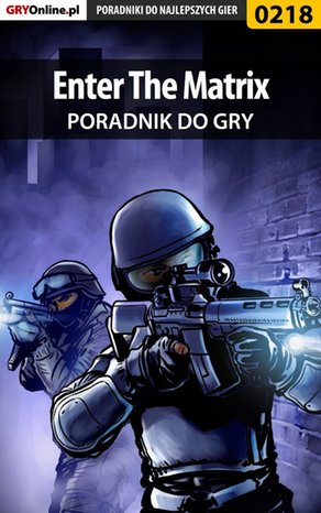 Enter The Matrix - poradnik do gry – ebook