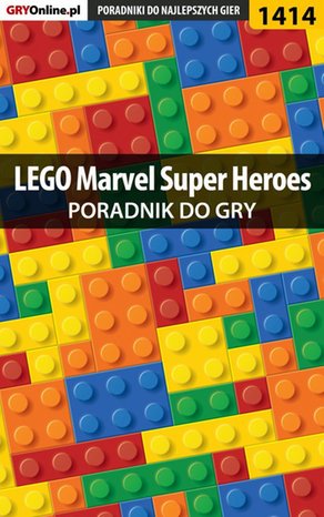 LEGO Marvel Super Heroes - poradnik do gry – ebook