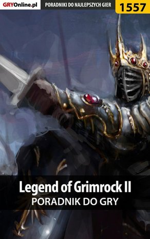 Legend of Grimrock II - poradnik do gry – ebook