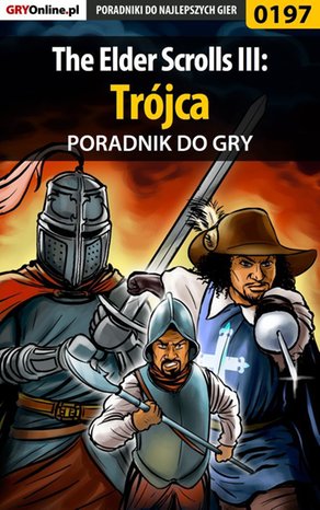 The Elder Scrolls III: Trójca - poradnik do gry – ebook