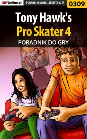 Tony Hawk's Pro Skater 4 - poradnik do gry – ebook