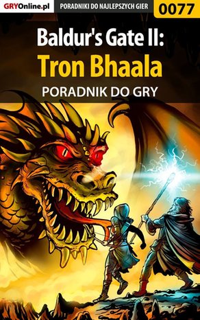 Baldur's Gate II: Tron Bhaala - poradnik do gry – ebook