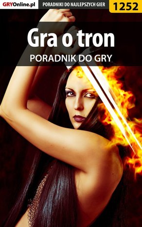 Gra o tron - poradnik do gry – ebook