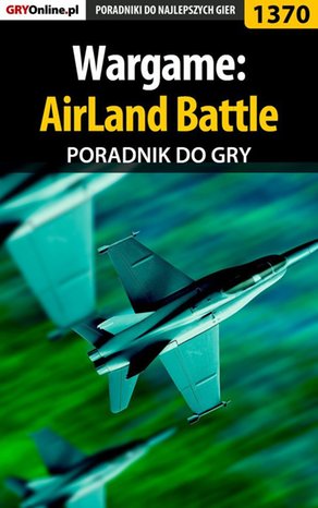 Wargame: AirLand Battle - poradnik do gry – ebook