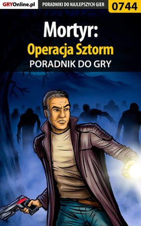Mortyr: Operacja Sztorm - poradnik do gry – ebook