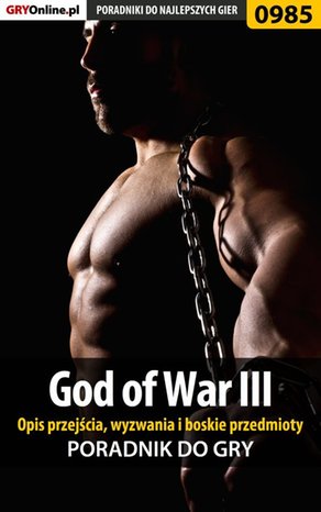 God of War III - opis przejścia, wyzwania, boskie przedmioty – ebook
