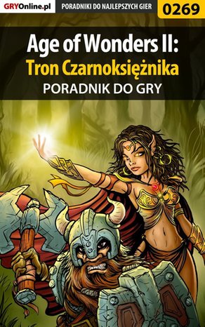 Age of Wonders II: Tron Czarnoksiężnika - poradnik do gry – ebook