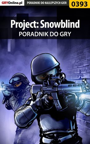 Project: Snowblind - poradnik do gry – ebook