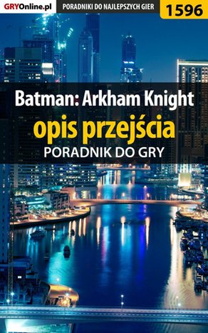 Batman: Arkham Knight - opis przejścia – ebook
