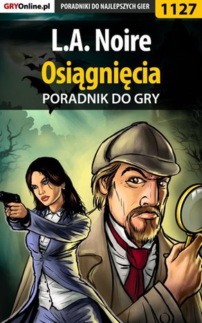 L.A. Noire - osiągnięcia - poradnik do gry – ebook