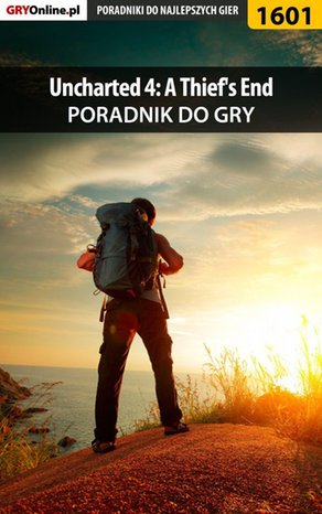 Uncharted 4: Kres Złodzieja - poradnik do gry – ebook