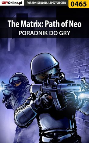 The Matrix: Path of Neo - poradnik do gry – ebook