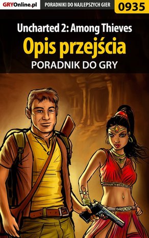 Uncharted 2: Among Thieves - opis przejścia - poradnik do gry – ebook
