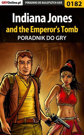 Indiana Jones and the Emperor's Tomb - poradnik do gry – ebook