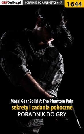 Metal Gear Solid V: The Phantom Pain - sekrety i zadania poboczne – ebook