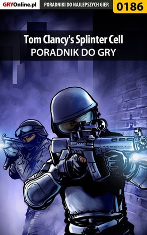 Tom Clancy's Splinter Cell - poradnik do gry – ebook