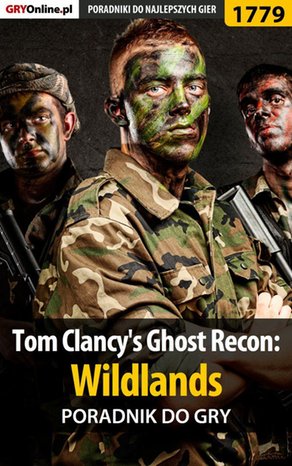 Tom Clancy's Ghost Recon: Wildlands - poradnik do gry – ebook