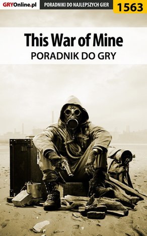This War of Mine - poradnik do gry – ebook