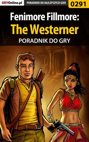Fenimore Fillmore: The Westerner - poradnik do gry – ebook