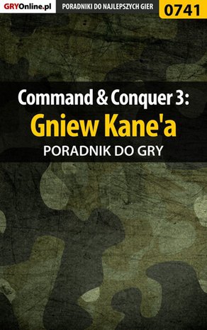 Command  Conquer 3: Gniew Kane'a - poradnik do gry – ebook
